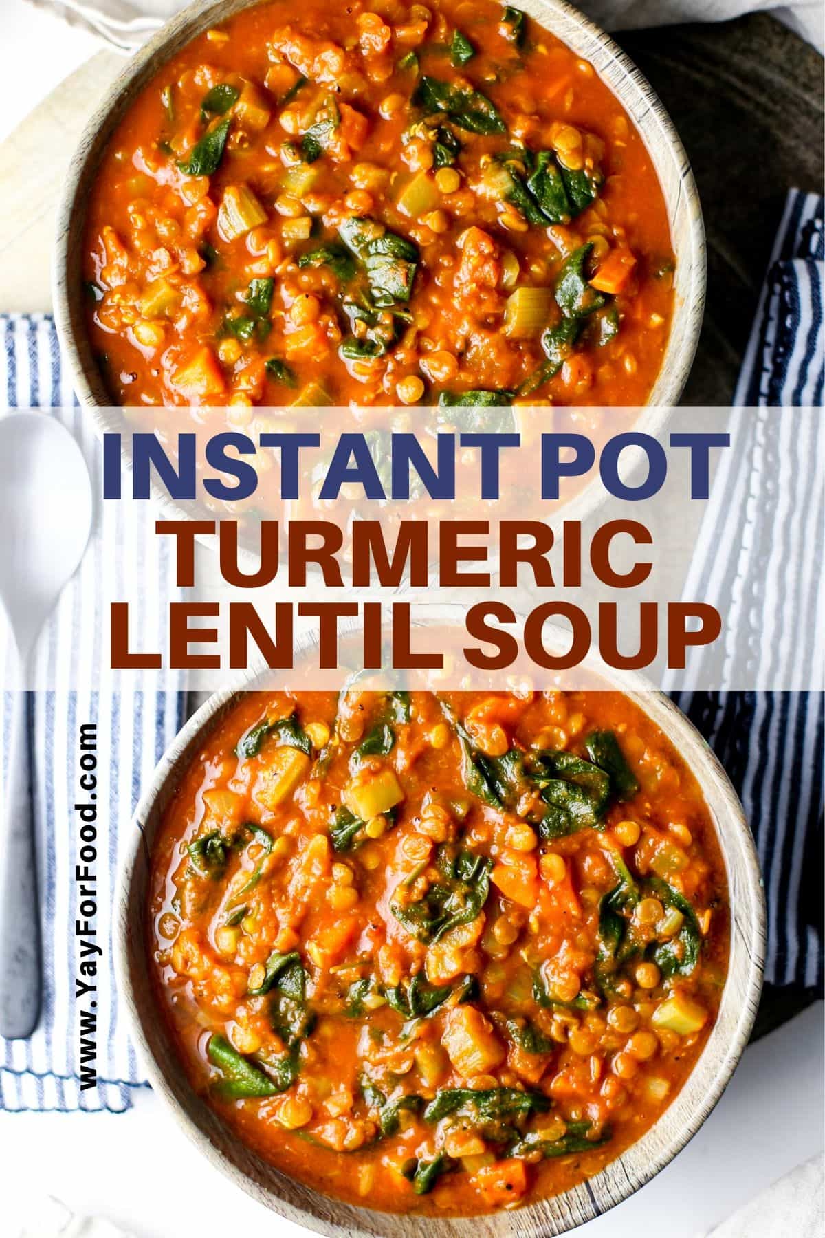 Instant Pot Turmeric Lentil Soup - Yay! For Food