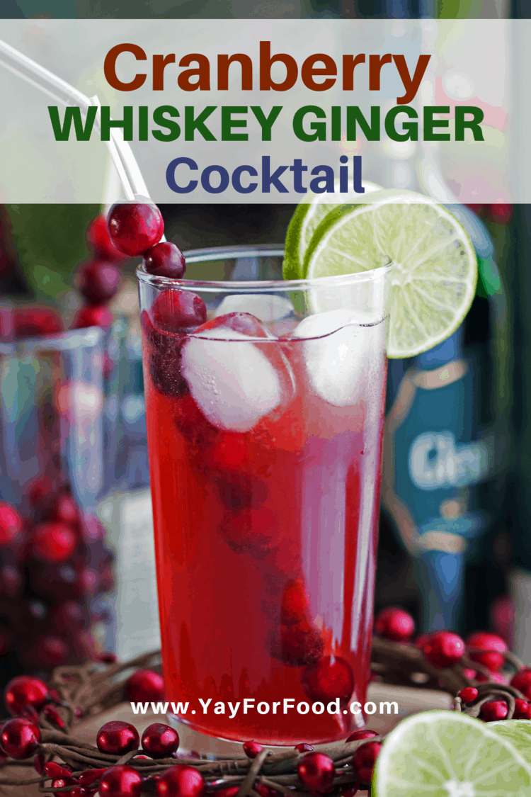 Cranberry Whiskey Ginger Cocktail  Yay! For Food