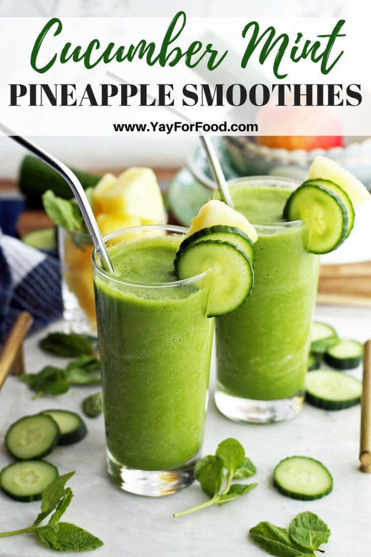 Cucumber Mint Pineapple Smoothie - Yay! For Food